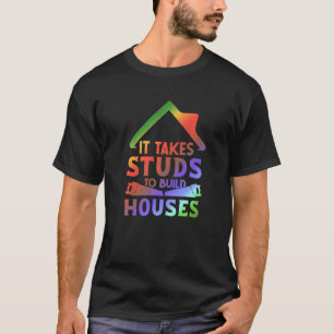 Het kost stijlen om huizen te bouwen Huizenbouwer T-shirt