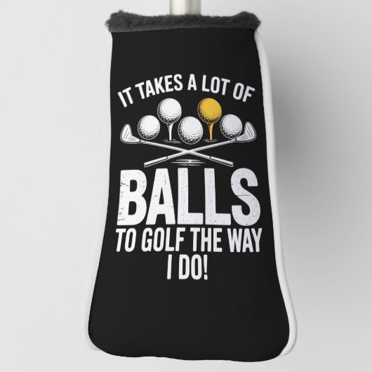 Het kost veel ballen om grappig te golfen Grappig  Golfheadcover (Draai 90)