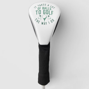 Het kost veel ballen om te golven zoals ik doe golfheadcover