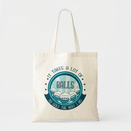 Het kost veel ballen om te golven zoals ik doe tote bag (Voorkant)