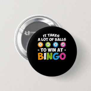 Het kost veel geld om te winnen bij Bingo Lover Ronde Button 5,7 Cm