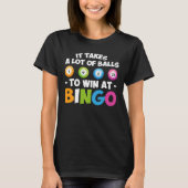 Het kost veel geld om te winnen bij Bingo Lover T-shirt (Voorkant)