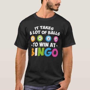 Het kost veel geld om te winnen bij Bingo Lover T-shirt