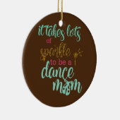 Het kost veel om een dansmoeder te zijn keramisch ornament (Rechts)