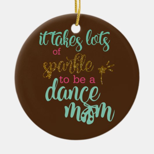 Het kost veel om een dansmoeder te zijn keramisch ornament (Voorkant)