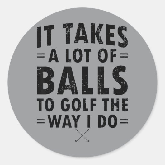 Het kost veel om te golfen zoals ik ronde sticker (Voorkant)