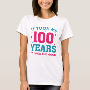 Het kostte me 100 jaar om dit goed te zien t-shirt