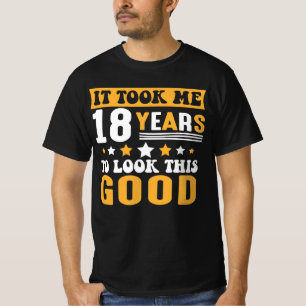 Het kostte me 18 jaar om deze goede verjaardag te t-shirt