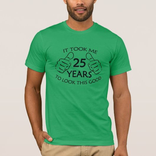 Het kostte me 25 jaar om naar dit goede Shirt van (Voorkant)