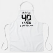 Het kostte me 40 jaar om dit goede grappige schort (Voorkant)