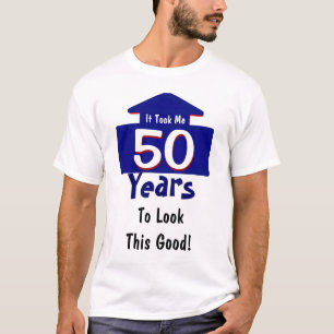Het kostte me 50 jaar om deze goede grappigheid te t-shirt