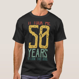 Het kostte me 50 jaar om dit goed te zien... maar  t-shirt