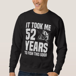 Het kostte me 52 jaar om deze goede 52e verjaardag trui