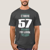 Het kostte me 57 jaar t-shirt (Voorkant)