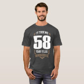 Het kostte me 58 jaar t-shirt (Voorkant volledig)