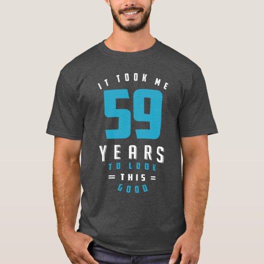 Het kostte me 59 jaar t-shirt (Voorkant)