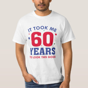 Het kostte me 60 jaar om dit goed te zien t-shirt