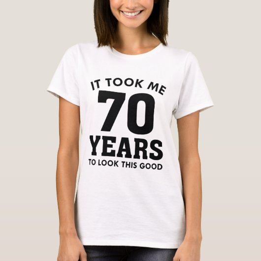 Het kostte me 70 jaar om dit goed te zien t-shirt (Voorkant)