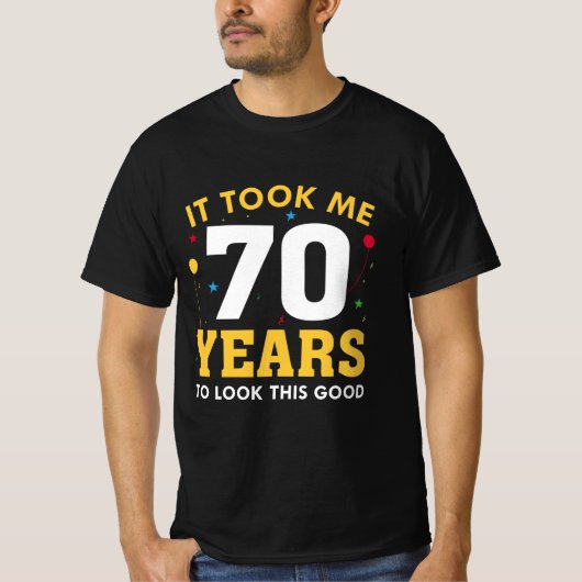 Het kostte me 70 jaar om dit goed te zien t-shirt (Voorkant)