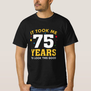 Het kostte me 75 jaar om dit goed te zien t-shirt