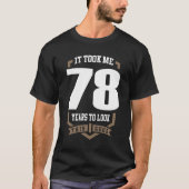 Het kostte me 78 jaar t-shirt (Voorkant)