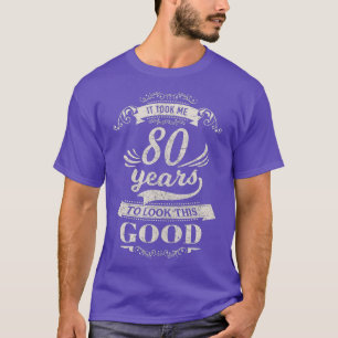 Het kostte me 80 jaar om er goed uit te zien op de t-shirt