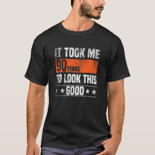 Het kostte me 90 jaar om deze goede 90 jaar te zie t-shirt