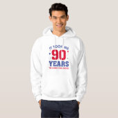 Het kostte me 90 jaar om dit goed te zien hoodie (Voorkant volledig)