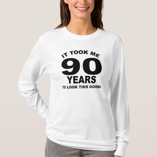 Het kostte me 90 jaar om dit goed te zien t-shirt (Voorkant)