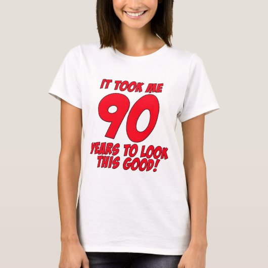 Het kostte me 90 jaar om dit goed te zien t-shirt (Voorkant)