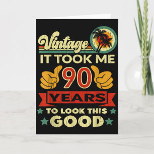 Het kostte me 90 jaar - Vintage 90ste verjaardag Kaart