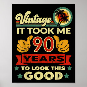 Het kostte me 90 jaar - Vintage 90ste verjaardag Poster