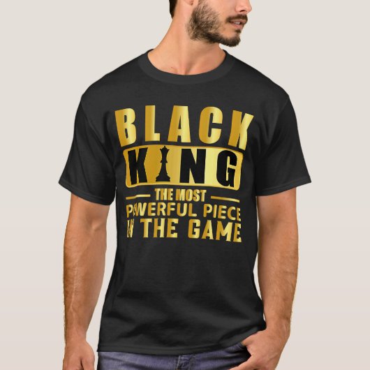 Het krachtigste stuk in het spel Black King 2 T-shirt (Voorkant)