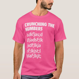 Het Kraken Van De Cijfers Grappig Cool Chit Humor T-shirt