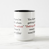 Het krijgen ouder Geen Gezegde van de Actie Mok (Midden)