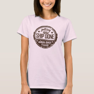Het krijgen van Verzending Gedaan (Onderdruk) T-shirt