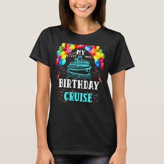 Het kruisen van mijn Birthday Cruise Ship Vacation T-shirt (Voorkant)