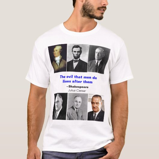 Het kwaad dat mannen doen t-shirt (Voorkant)
