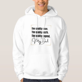Het Kwaliteit Man, mythe en legende- dad Hoodie
