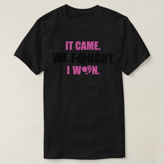 Het kwam, we vochten tegen me t-shirt (Design voorkant)
