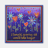 Het kweken van oude Paarse Quote Bloemenharten Tre Magneet (Voorkant)