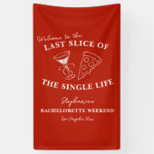 Het laatste deel van de Single Life Bachelorette Spandoek (Verticaal)