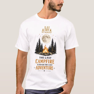 Het Laatste Kampvuur Is Nooit Het Laatste Avontuur T-shirt
