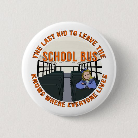 Het laatste Kind om de schoolbus te verlaten Ronde Button 5,7 Cm (Voorkant)