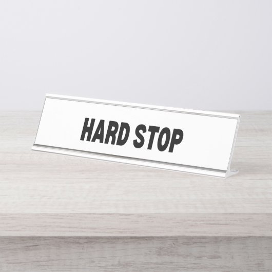Het laatste woord | Hard Stop Executive Bureau Naambordje (Voorkant)