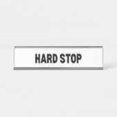 Het laatste woord | Hard Stop Executive Bureau Naambordje (Voorkant)