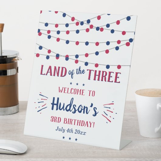 Het land van de drie! 4 juli 3 jarig feest reclamebord met voetstuk (Insitu)