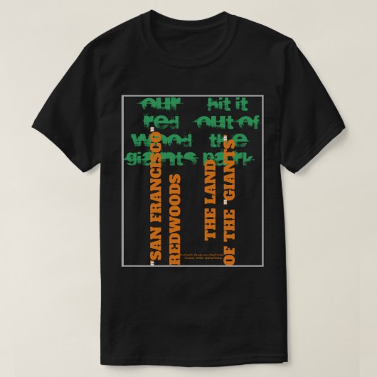 HET LAND VAN DE REDWOOD GIANTS T-SHIRT (Design voorkant)