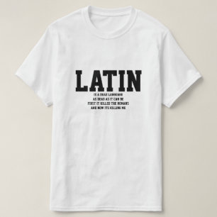 Het Latijn is een dode taal T-shirt