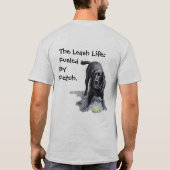 Het Leash Leven:   Aangedreven  Door  Fetch.  T-shirt (Achterkant)
